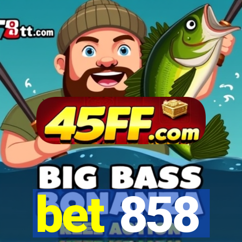 bet 858